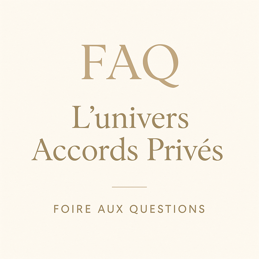 FAQ-L'UNIVERS ACCORDS PRIVÉS